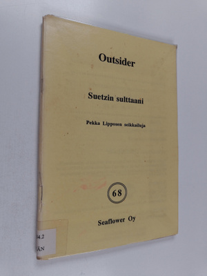 Outsider : Suetzin sulttaani : Pekka Lipposen ja Kalle-Ku...