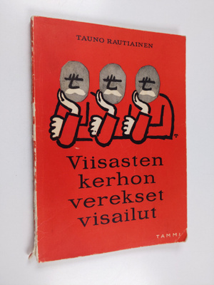 Tauno Rautiainen : Viisasten kerhon verekset visailut
