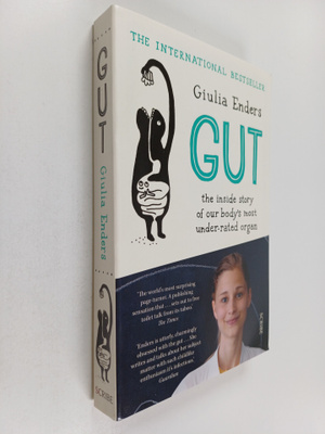 Giulia Enders : Gut - The Inside Story of Our Body's Most...
