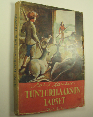 Marie Hamsun : Tunturilaakson lapset : kotona ja karjamaj...