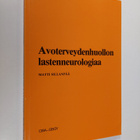 Matti Sillanpää : Avoterveydenhuollon lastenneurologiaa - pikkukuva 1