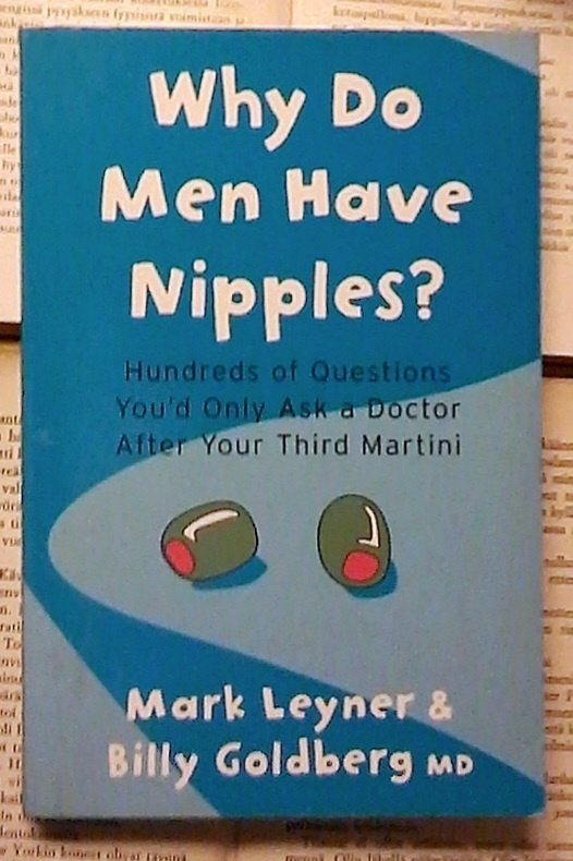 Leyner, Goldberg - Why Do Men Have Nipples? (softcover)