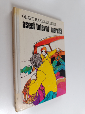 Olavi Hakkarainen : Aseet tulevat mereltä