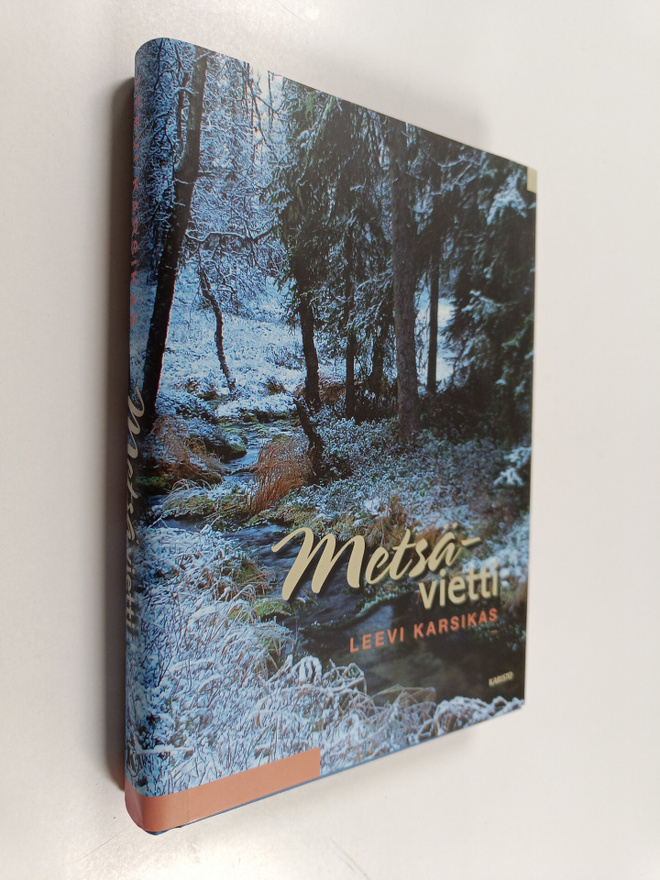 Leevi Karsikas : Metsävietti : kala- ja metsästysjuttuja ...