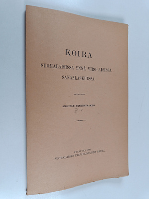 A. A. Koskenjaakko : Koira suomalaisissa ynnä virolaisiss...