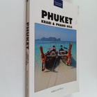 Markus Lehtipuu : Phuket, Krabi & Phang Nga : matkaopas - pikkukuva 1