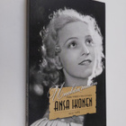 Pirkko Vekkeli : Unohtumaton Ansa Ikonen : 1913-1989 - pikkukuva 1