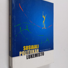 Eija (toim.) Nurminen : Sosiaalipolitiikan lukemisto - pikkukuva 1