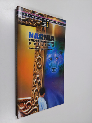 Jari Kekäle ym. : Narnia todellisuuden peilinä