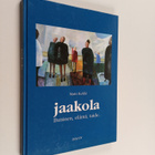 Matti Kekki : Jaakola : ihminen, elämä, taide - pikkukuva 1