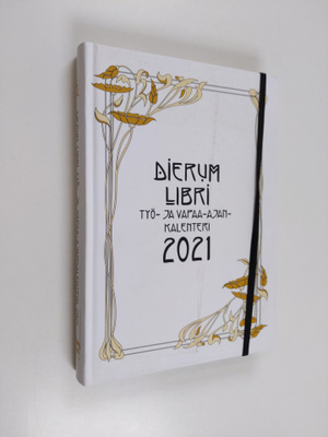 Dierum Libri : Työ- ja vapaa-ajan kalenteri 2021