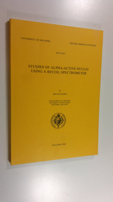 Matti Leino : Studies of alpha-active nuclei using a reco...