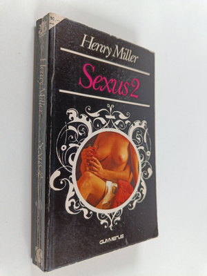 Henry Miller : Sexus 2 : ruusuinen ristiinnaulitseminen