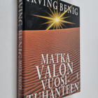 Irving Benig : Matka valon vuosituhanteen - pikkukuva 1