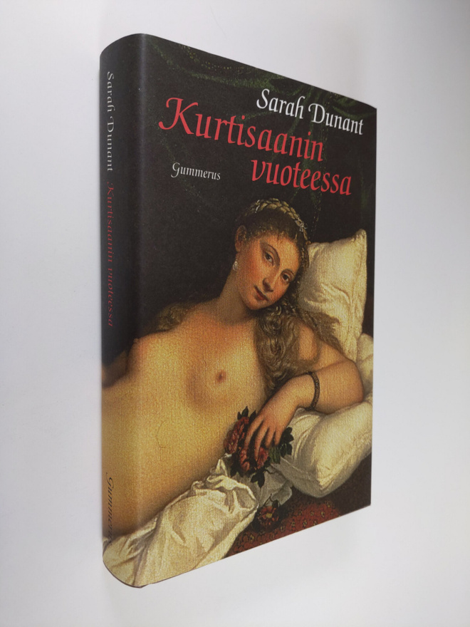 Sarah Dunant : Kurtisaanin vuoteessa