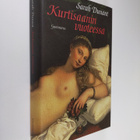 Sarah Dunant : Kurtisaanin vuoteessa - pikkukuva 1