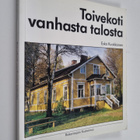 Esko Kuokkanen : Toivekoti vanhasta talosta - pikkukuva 1