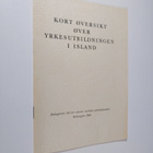 Kort oversikt over yrkesutbildningen i Island : redogörel... - pikkukuva 1