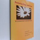 Lisa Lewis ym. : Restoring Hope and Trust - An Illustrate... - pikkukuva 1