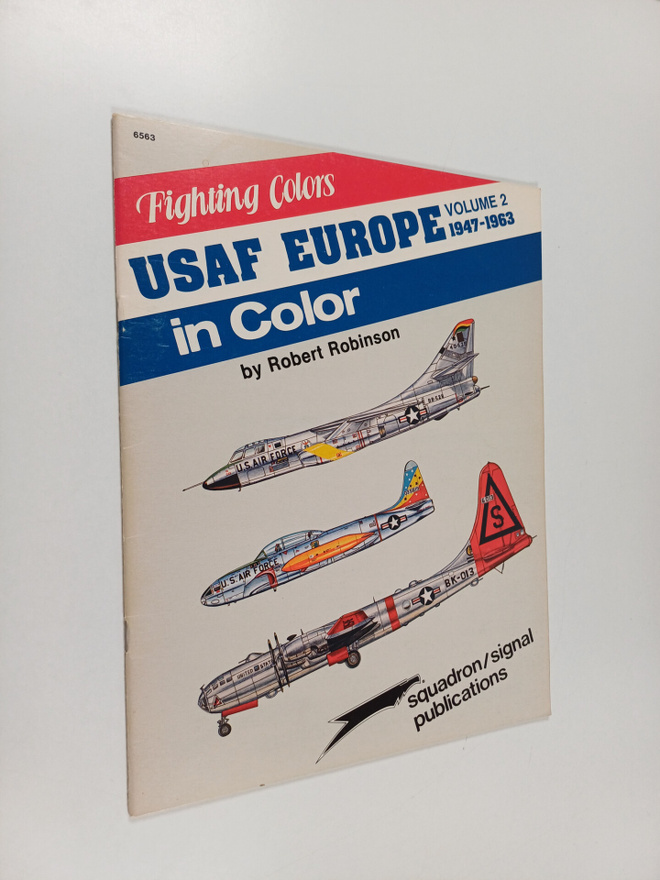 Robert Robinson : USAF Europe in Color : 1947-1963