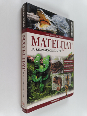 Mark O'Shea : Matelijat ja sammakkoeläimet