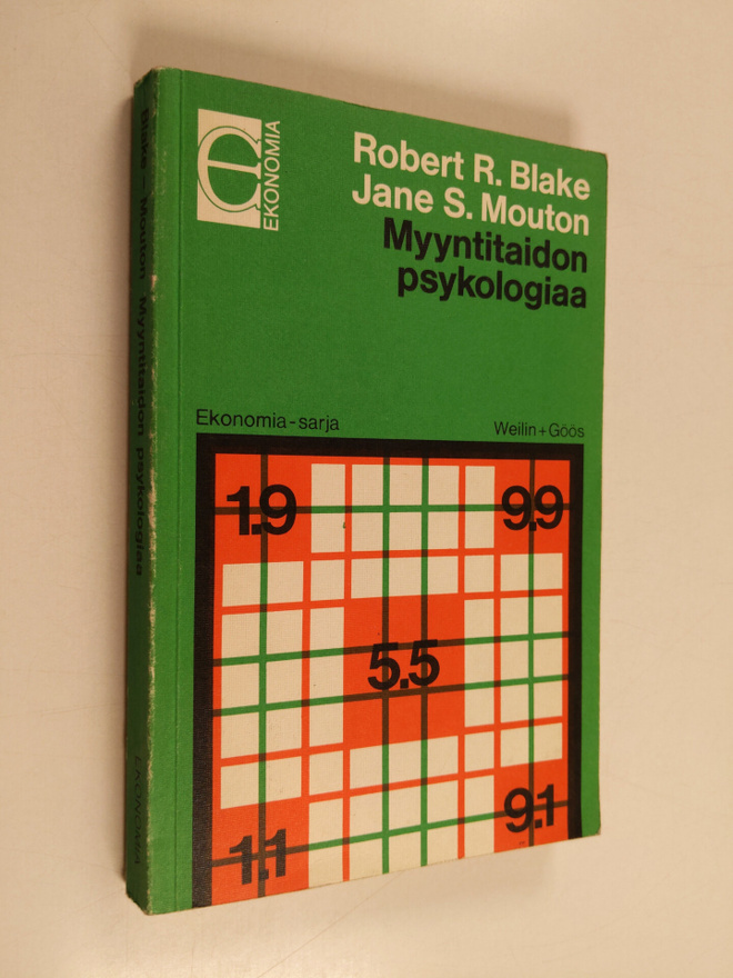 Robert R. Blake : Myyntitaidon psykologiaa