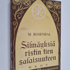 Mauno Rosendal : Silmäyksiä ristin tien salaisuuteen - Jo... - pikkukuva 1