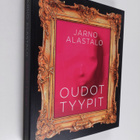 Jarno Alastalo : Oudot tyypit - pikkukuva 1