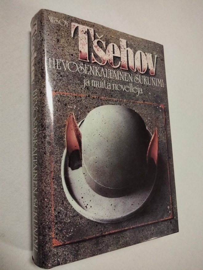 Anton Tšehov: Hevosenkaltainen sukunimi ja muita novelleja