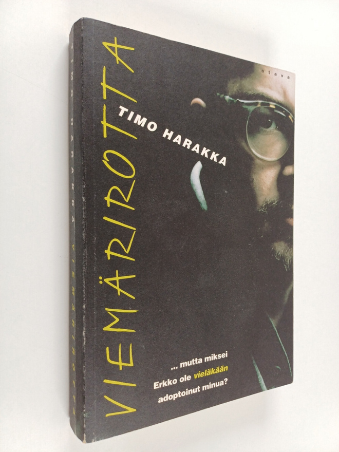 Timo Harakka : Viemärirotta : mutta miksei Erkko ole viel...