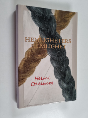 Helmi Odelberg : Hemligheters hemlighet