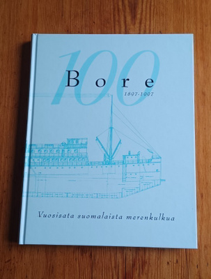 Bore 1897-1997 vuosisata suomalaista merenkulkua