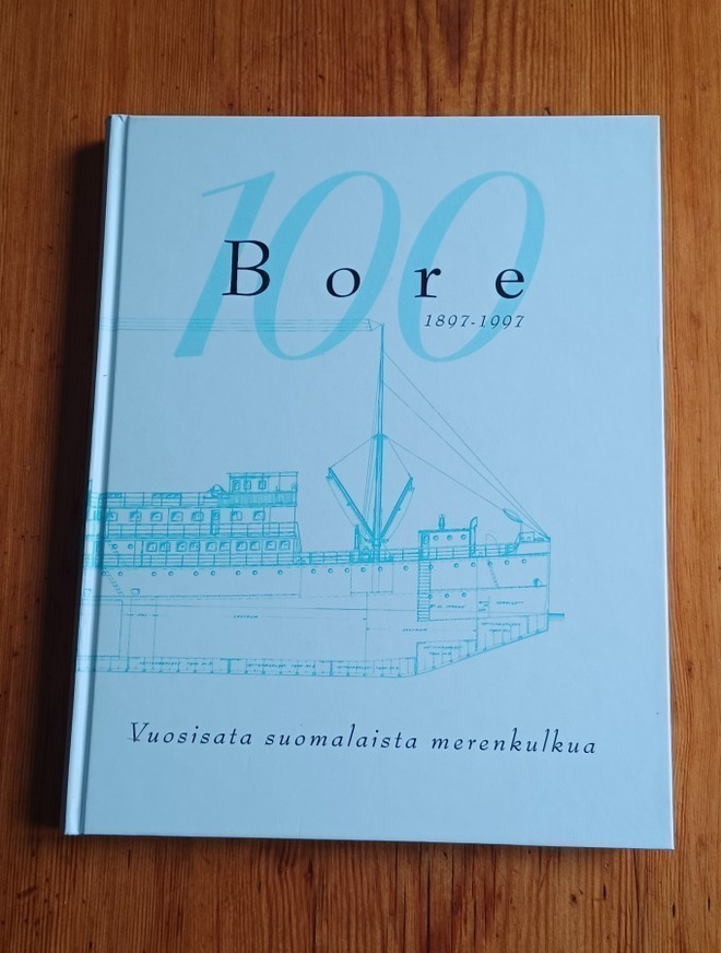 Bore 1897-1997 vuosisata suomalaista merenkulkua