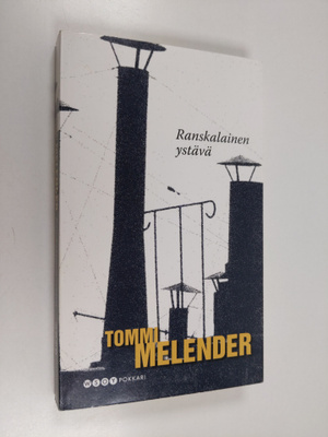 Tommi Melender : Ranskalainen ystävä
