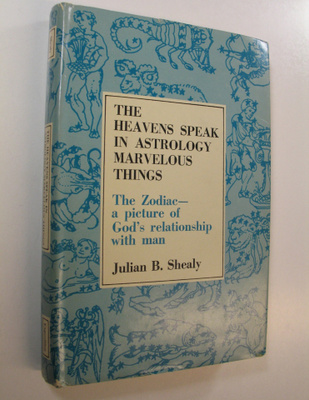 Julian B. Shealy : The Heavens Speak in Astrology Marvelo...
