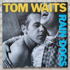 TOM WAITS - RAIN DOGS LP - pikkukuva 1