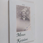 Irja Topo : Minun Karjalani - pikkukuva 1
