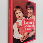 Kyllikki Kerola : Lauri, poikani Lauri : autistisen lapse... - pikkukuva 1