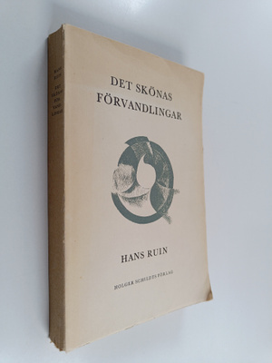 Hans Ruin : Det skönas förvandlingar : essäer