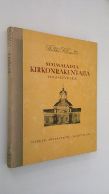 Heikki Klemetti : Suomalaisia kirkonrakentajia 1800-luvulla
