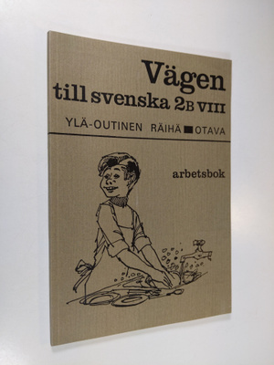 Urho Ylä-Outinen : Vägen till svenska, 2B/8 - Arbetsbok