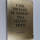Carl Michael Runeberg : Till flydda tider - pikkukuva 1