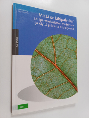 Joakim Zitting : Missä on lähipalvelu? lähipalvelukäsitte...