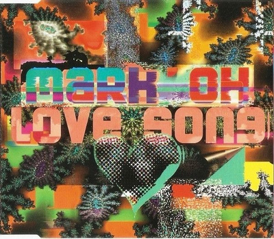 Mark' Oh • Love Song CD Maxi-Single