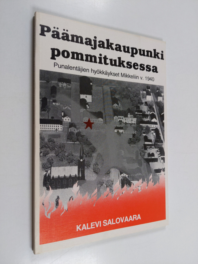 Kalevi Salovaara : Päämajakaupunki pommituksessa : punale...