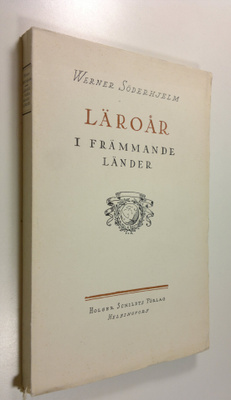 Werner Söderhjelm : Läroår i Främmande Länder