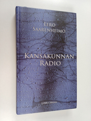 Eero Saarenheimo : Kansakunnan radio (signeerattu, tekijä...