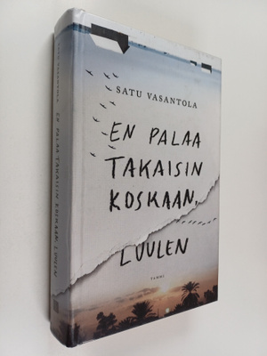 Satu Vasantola : En palaa takaisin koskaan, luulen