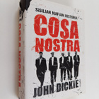 John Dickie : Cosa Nostra : Sisilian mafian historia - pikkukuva 1