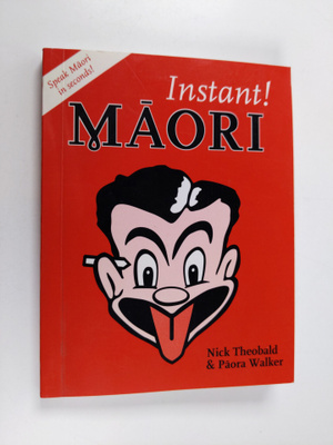 Nick Theobald ym. : Instant! Maori